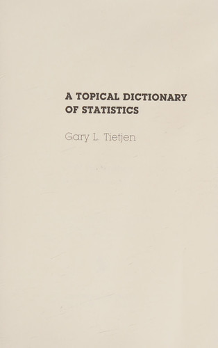 A topical dictionary of statistics