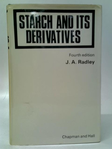 Starch and Its Derivatives