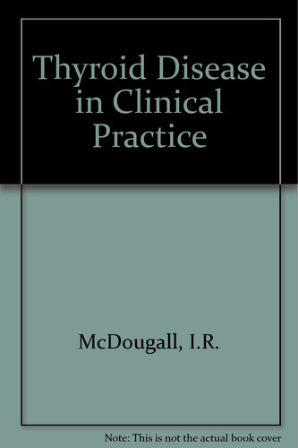 Thyroid disease in clinical practice