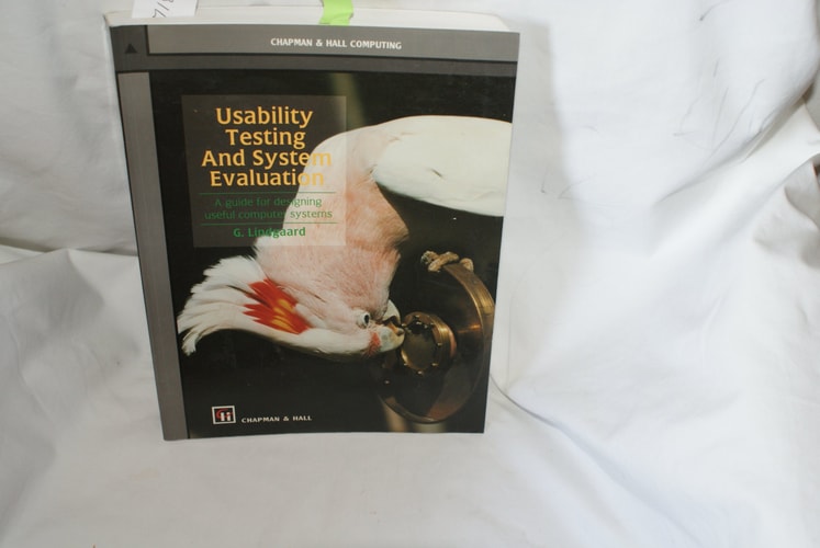 Usability Testing and System Evaluation A Guide for Designing Useful Computer Systems