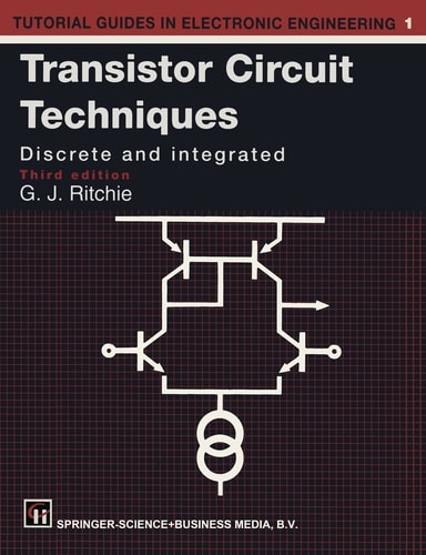 Transistor Circuit Techniques Discrete and Integrated