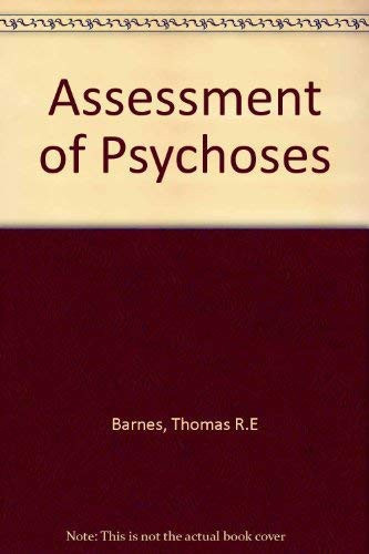 The assessment of psychoses: a practical handbook