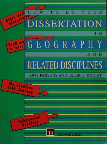 How to Do Your Dissertation in Geography and Related Disciplines