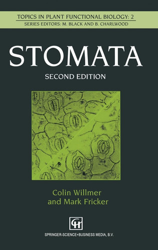 Stomata (Topics in Plant Functional Biology)