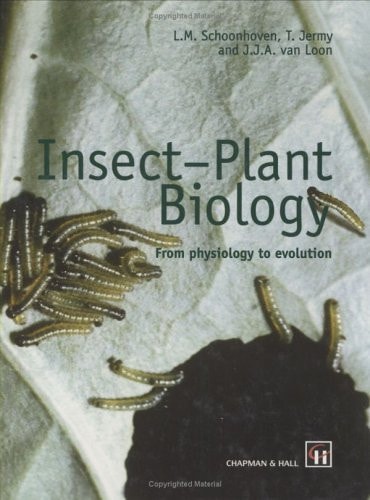Insect-plant Biology From Physiology to Evolution