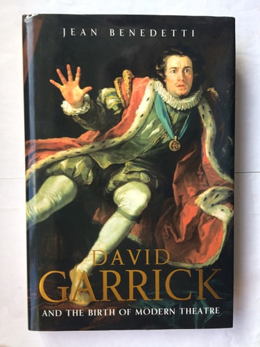 David Garrick and the Birth of Modern Theatre