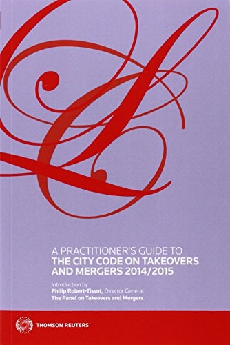 A Practitioner's Guide to the City Code on Takeovers and Mergers 2014/2015