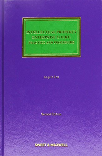 The Intellectual Property Enterprise Court Practice and Procedure