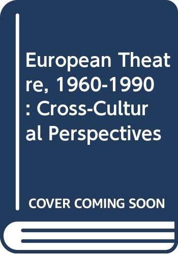 European Theatre 1960-1990: Cross-cultural Perspectives