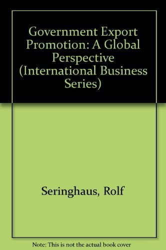 Government Export Promotion: A Global Perspective (International Business Series)