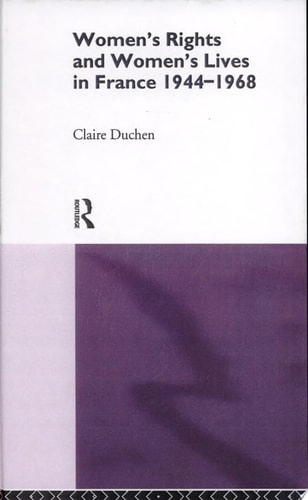 Women's Rights and Women's Lives in France, 1944-1968