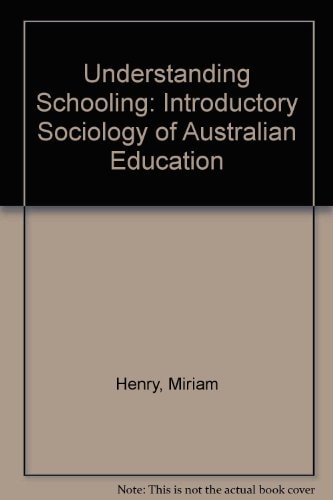 Understanding Schooling: Introductory Sociology of Australian Education