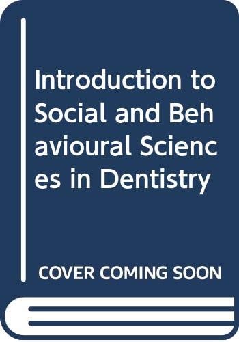 An Introduction to Behavioural Science & Dentistry