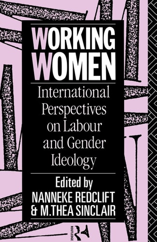 Working Women International Perspectives on Labour and Gender Ideology