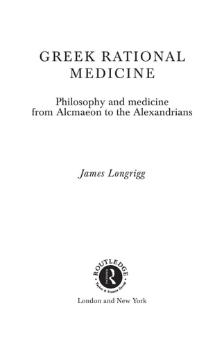 Greek Rational Medicine Philosophy and Medicine from Alcmaeon to the Alexandrians