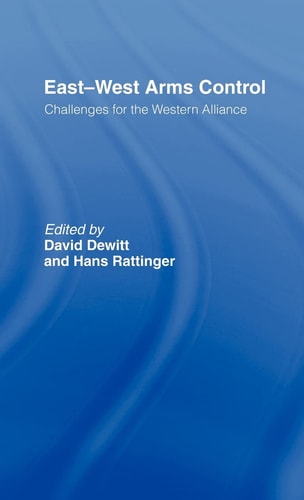 East-West Arms Control Challenges for the Western Alliance