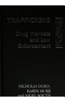 Traffickers Drug Markets and Law Enforcement