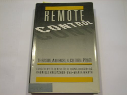 Remote Control: Television, Audiences, and Cultural Power