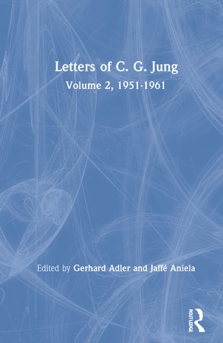 Letters of C. G. Jung Volume 2, 1951-1961