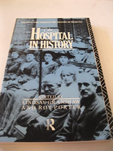 The Hospital in History