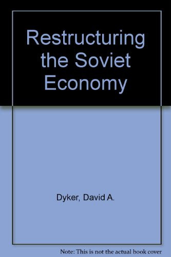 Restructuring the Soviet Economy