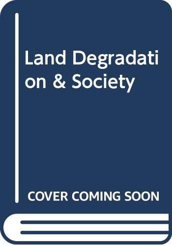 Land Degradation and Society
