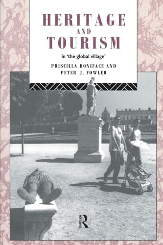 Heritage and Tourism in "the Global Village"