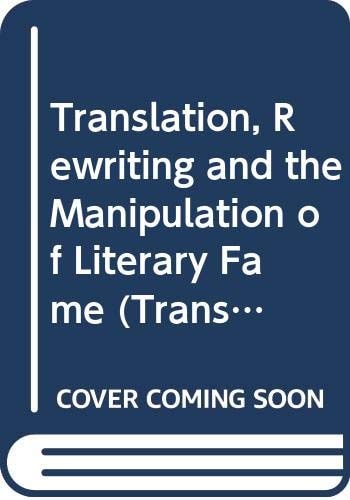 Translation, Rewriting, and the Manipulation of Literary Fame