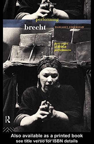 Performing Brecht Forty Years of British Performances