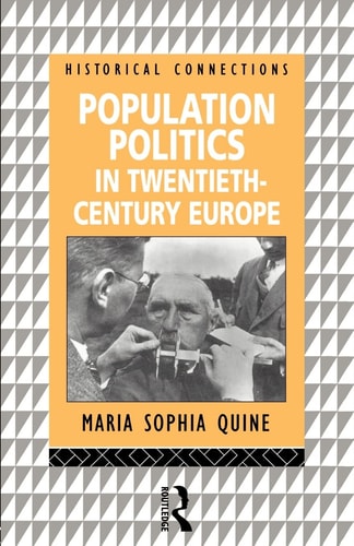 Population Politics in Twentieth-century Europe Fascist Dictatorships and Liberal Democracies