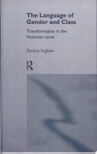The Language of Gender and Class Transformation in the Victorian Novel