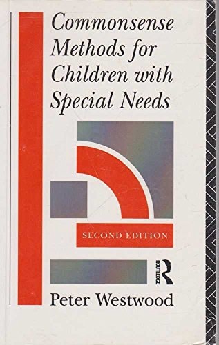Commonsense Methods for Children with Special Needs Strategies for the Regular Classroom