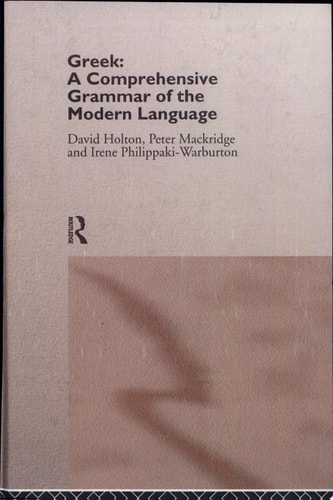 Greek A Comprehensive Grammar of the Modern Language