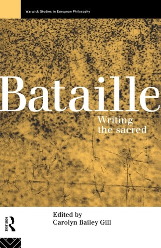 Bataille Writing the Sacred