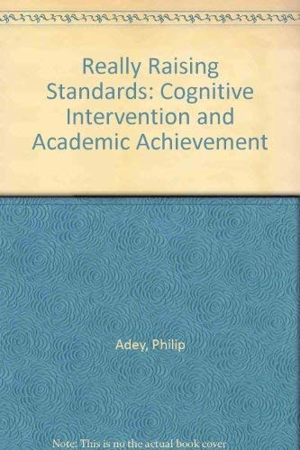 Really Raising Standards: Cognitive Intervention and Academic Achievement