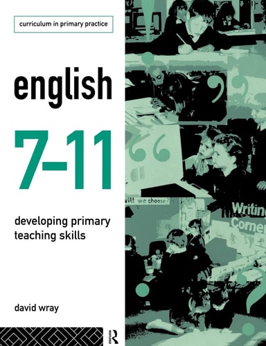 English 7-11 Developing Primary Teaching Skills