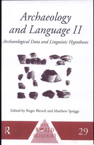 Archaeology and Language: Correlating archaeological and linguistic hypotheses