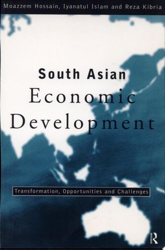 South Asian Economic Development Transformation, Opportunities and Challenges