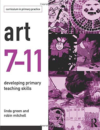 Art 7-11 Developing Primary Teaching Skills