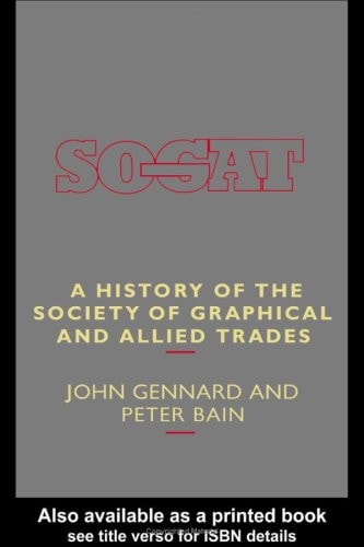 A History of the Society of Graphical and Allied Trades