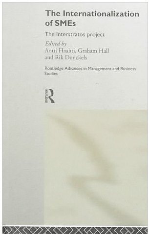 The Internationalization of Small to Medium Enterprises: The Interstratos Project (Routledge Advances in Management and Business Studies)