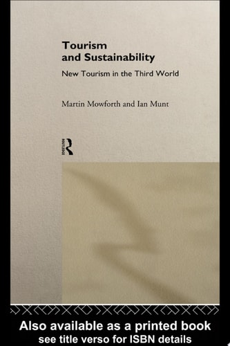 Tourism and Sustainability New Tourism in the Third World