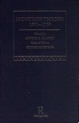 Monetary Theory 1601-1758