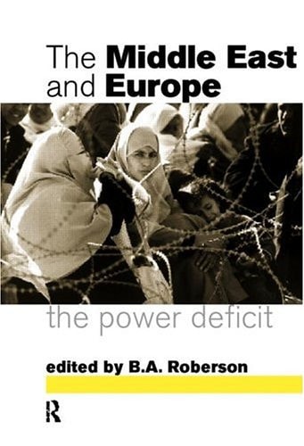 The Middle East and Europe The Power Deficit
