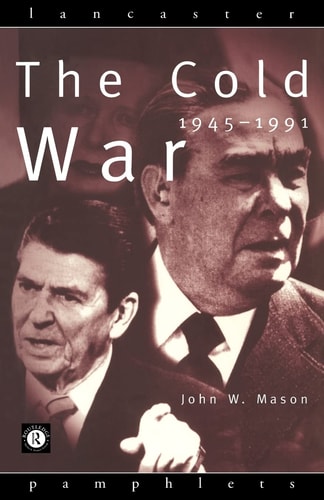 The Cold War, 1945-1991