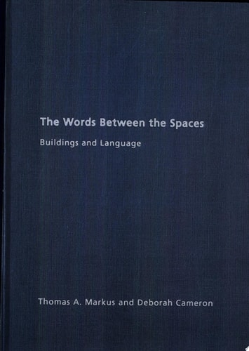 The Words Between the Spaces Buildings and Language
