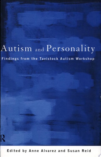 Autism and Personality Findings from the Tavistock Autism Workshop