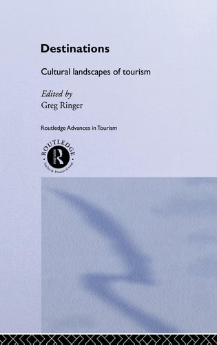 Destinations Cultural Landscapes of Tourism