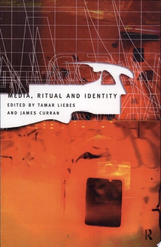 Media, Ritual, and Identity