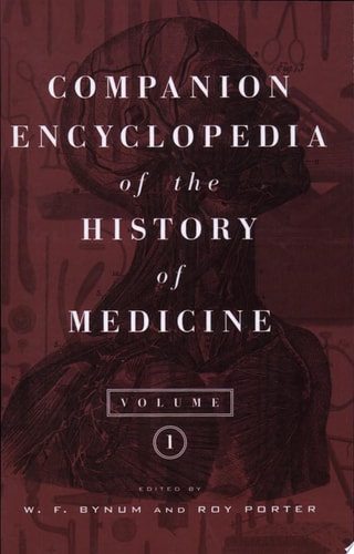 Companion Encyclopedia of the History of Medicine